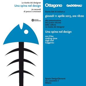 Una spina nel design - gioved 11 aprile 2013 ore 18.00, spazio DesignElementi, via Lazzaretto 3, Milano (Chilò 2013)