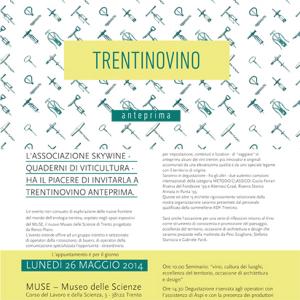 TRENTINOVINO - Calici, marchi, ricette: design intorno al vino 
luned 26 maggio 2014 al MUSE di Trento dalle ore 10.00 (Chilò 2014)